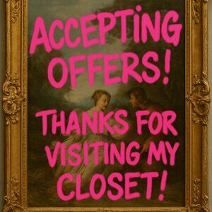 Please make offers! I need to clear my closets!!! IRL !!!